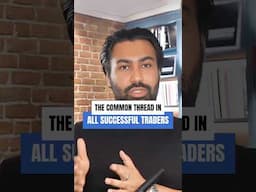 The Common Thread In All Successful Traders