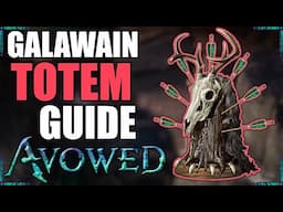 ALL 7 GALAWAIN Totem Piece Locations Guide/Walkthrough | AVOWED