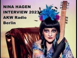 NINA HAGEN 2023 RARE INTERVIEW UKW RADIO BERLIN