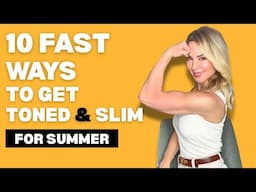 10 FAST Ways to GET TONED & SLIM for SUMMERr 2025