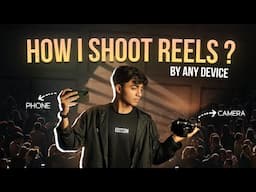 How to Shoot Cinematic Reels with Any Device? | How to Become a Content Creator 🔥Part 2