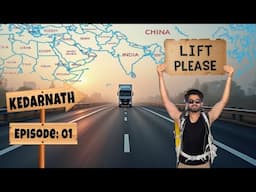Zero Budget Travel: Hitchhiking from Hisar to Kedarnath 🇮🇳 | Day - 01