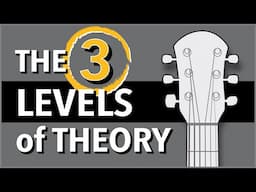 The 3 Levels of Music Theory