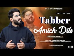 Tabber Amich Dils | Bhat Zubair | Ambar | Adil dks | New Kashmiri Trending Song 2025