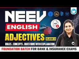 Adjectives | Neev Foundation Batch 2025 | Rules, Concepts, Questions With Explanation | Class -3