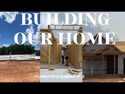 WE'RE BUILDING A HOUSE!! Builder meeting, foundation, & framing 🏡🔨 Ep. 2