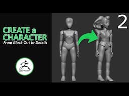 ZBrush Character Sculpting: Adding Details to Your Block Out | Part 1