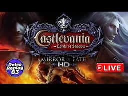 Castlevania Lords of Shadow LIVE Stream Part #6