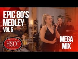 'Epic 80's Vol 5' - Covers by The Hindley Street Country Club