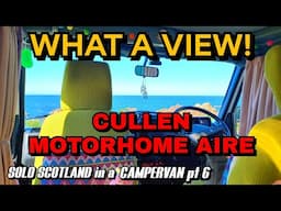 SCOTLAND pt 6. CULLEN MOTORHOME AIRE. Solo Female Vanlife. TALBOT Express. Solo Campervan Travel.