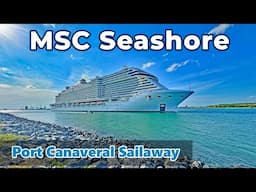 MSC Seashore | Port Canaveral Sailaway