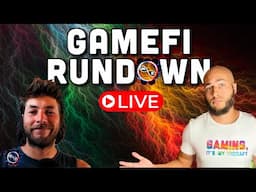GameFi Rundown E63 LIVE! Life is a game, so is Illuvium