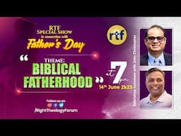 Fathers' Day Special | "Biblical Fatherhood"