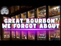 Great Bourbon We Forgot About