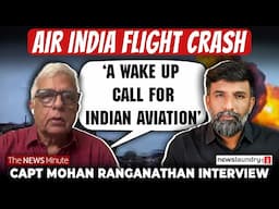 Air India flight Crash: Aviation expert Capt Mohan Ranganathan demands impartial probe