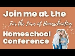 Build Your Ideal Homeschool Day | Homeschool Mission Statement |  Homeschool Conference