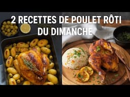 Poulet Rôti Parfait pour le Dimanche 🍗 2 Recettes Inratables pour Régaler Toute la Famille !
