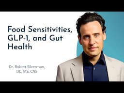 GLP-1, Food Sensitivities and Gut Health
