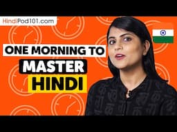 One Morning to Learn Hindi (Perfect for All Beginners)