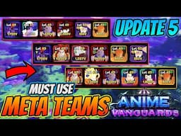 Insane *META* Teams to Use IN Anime Vanguards Update 5!