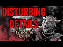 Some Disturbing Details in Baldur's Gate 3
