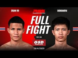 Full Fight l Duan 99 vs. Dokmaifai l ด่วน 99 vs. ดอกไม้ไฟ l RWS