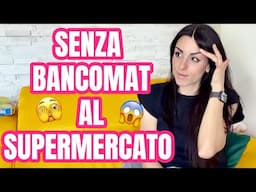 HO DIMENTICATO IL BANCOMAT! E ORA?? | SVUOTA LA SPESA