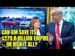 GM Faces Crisis: $279.8 Billion in Assets Threatened Unless It Returns to U.S. Soil! Electric Cars