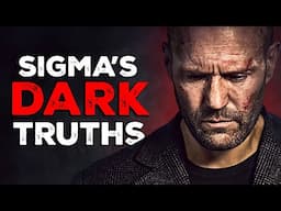 6 Brutal Truths About Sigma Males Most People Can’t Handle