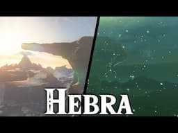 Hebra Deep Dive: BotW vs TotK | HYRULE COMPARISONS