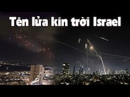 Tên lửa kín trời Is.rael - Liệu Iran có giành được lợi thế??