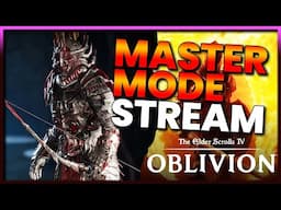 OBLIVION REMAKE! MASTER MODE Stealth ARCHER?