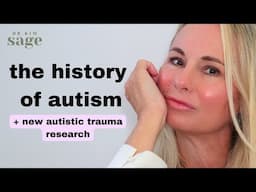 the history of autism + new research on trauma for autistic people
