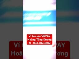 Ví trả sau VNPAY ổn định thị trường , cấp hạn mức dễ dàng . Hỗ trợ rút về ATM nhanh gọn lẹ #vitrasau