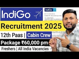 IndiGo Recruitment 2025 | Freshers | Airport Job Vacancy 2025 | Airport Jobs 2025 | Cabin Crew Jobs