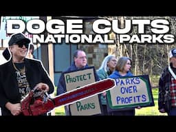 DOGE Fires THOUSDANDS From The NATIONAL PARK SERVICE Causing Panic Among Park Advocates.