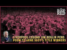 Liverpool legend Jim Beglin pens poem to Arne Slot's title winners