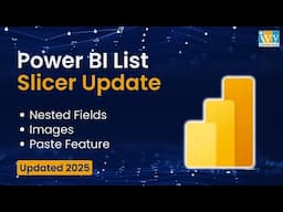 NEW Power BI List Slicers: Nested Fields, Images & Paste Feature [Updated 2025]