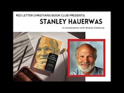 RLC Book Club with Stanley Hauerwas: Jesus Changes Everything: A New World Made Possible