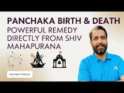 Panchaka Birth & Death: Powerful Remedy directly from Shiv Mahapurana