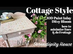 Cottage Style Paint Inlay Techiniques, Frottage & Minimize lines!