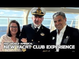 MSC World America Yacht Club Experience: Is The Hype Real?