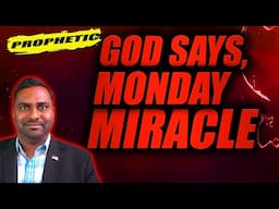 God Says, MONDAY Restoration and Breakthrough // Prophetic Word!