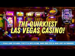 Elon's Vegas Loop Expands, Quirkiest Casino, More MGM Fees & Touring Vegas High Limit Bathrooms!