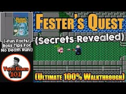 Fester's Quest NES Walkthrough | 100% Guide | Video Games 101
