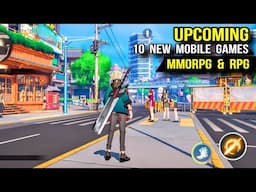 Top 10 UPCOMING New Mobile Games 2025 of MMORPG & RPG - Games You Must Play !!!