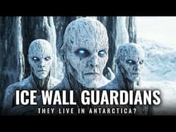 The Ice Wall Guardians: Are They Already Among Us?