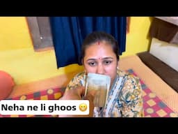 Neha ne ghoos li mujhse 🤣 vlog