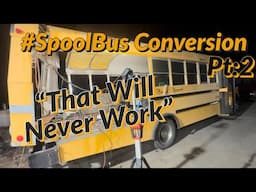 School Bus Conversion Pt:2