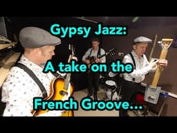 Gypsy Jazz: A Take on the French Groove…